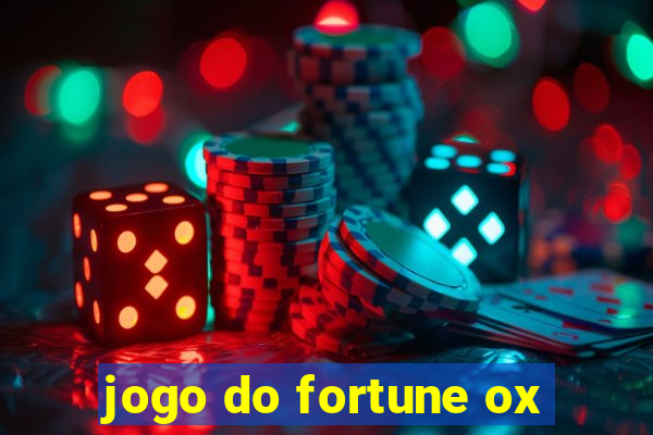 jogo do fortune ox